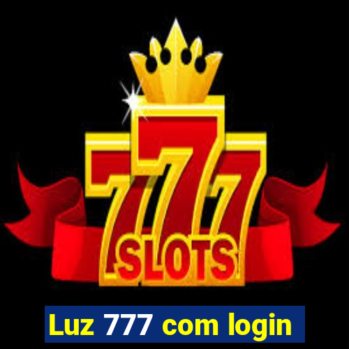 Luz 777 com login